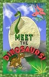 Meet the Dinosaur...