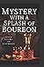 Mystery with a Splash of Bourbon