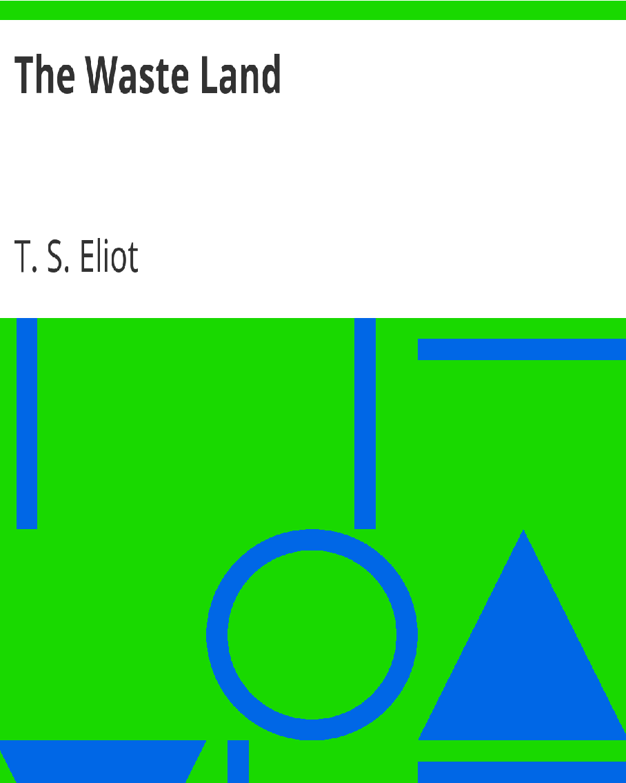 Project Gutenberg eBook of The Waste Land, by T. S. Eliot