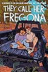 They Call Her Fregona by David Bowles They Call Her Fregona by David Bowles