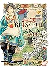 Blissful Land T01 by Ichimon Izumi