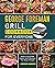George Foreman Grill Cookbook for Everyone by Adrienne Summers