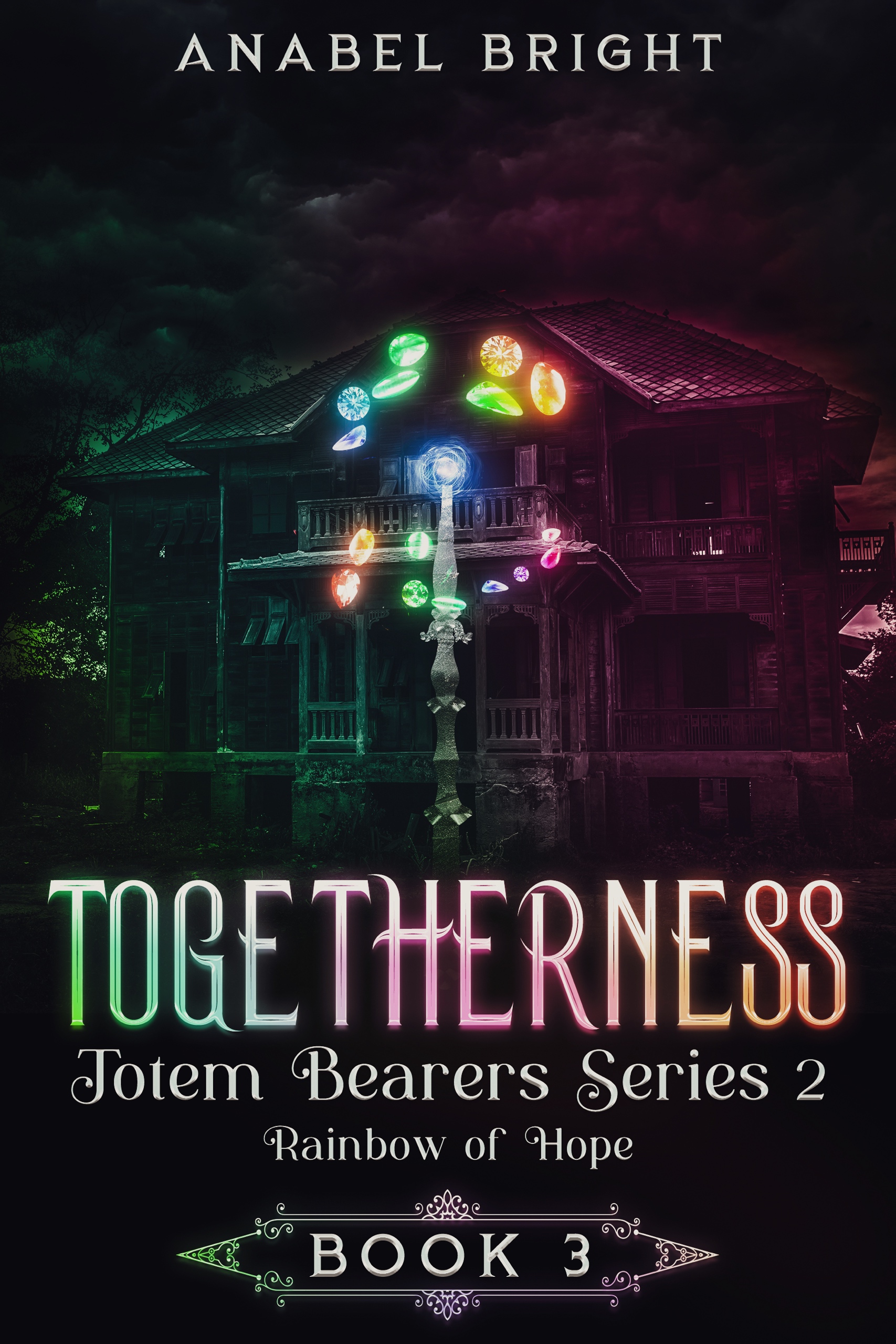 Togetherness: "Standing United" (Totem Bearers Series 2, Book 3 of 6)