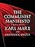 "The Communist Manifesto: A Road Map to History's Most Important Political Document""Illustrated Edition"" "