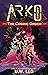 ARKO: The Cosmic Order  (A ...