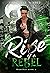Rise of a Rebel