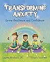 Transforming Anxi...