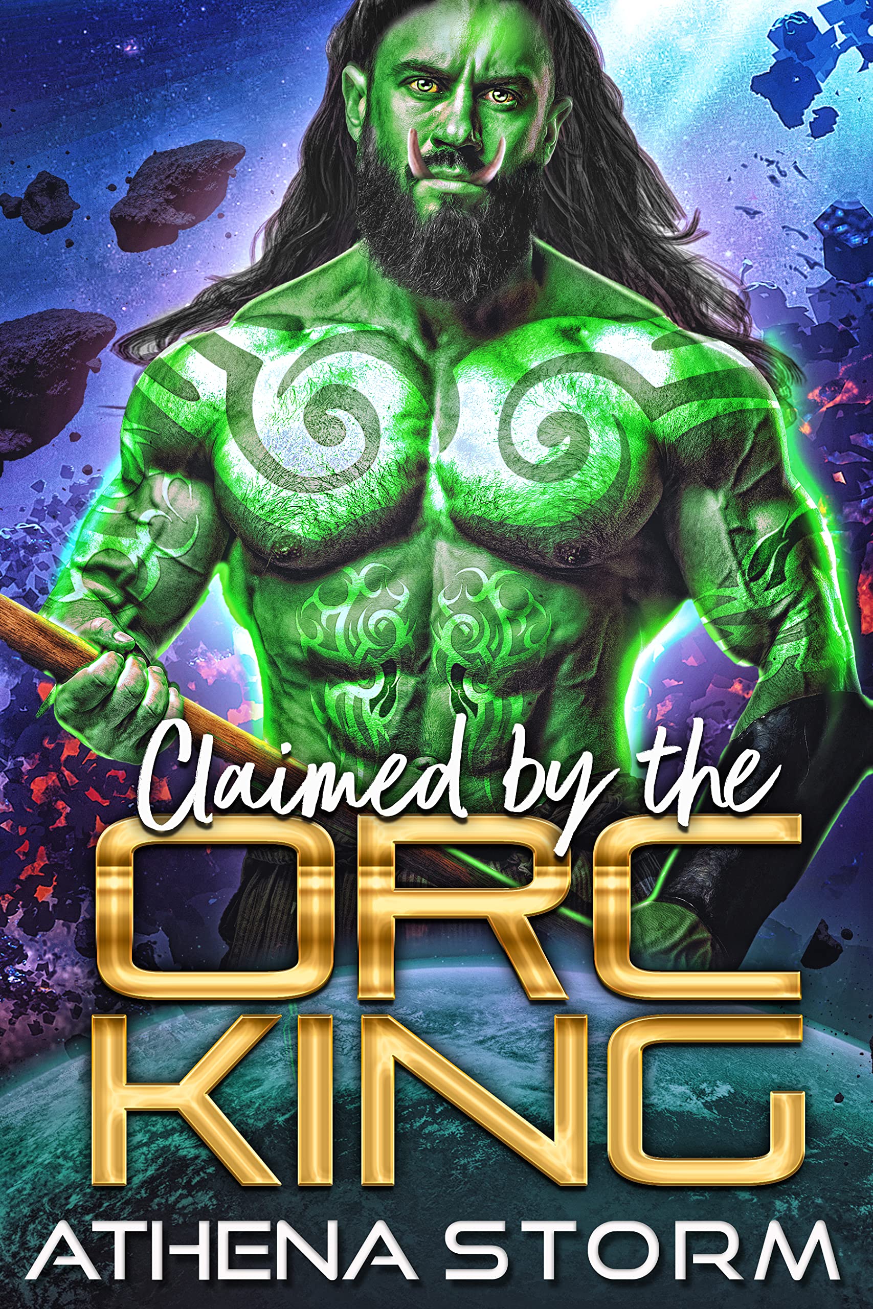 Claimed By The Orc King (Mates to Alien Orc Kings #1)