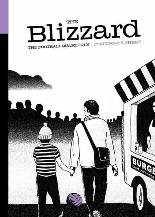 The Blizzard - The Football Quarterly: Issue 43