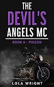 Pigeon (The Devil's Angels MC #6)