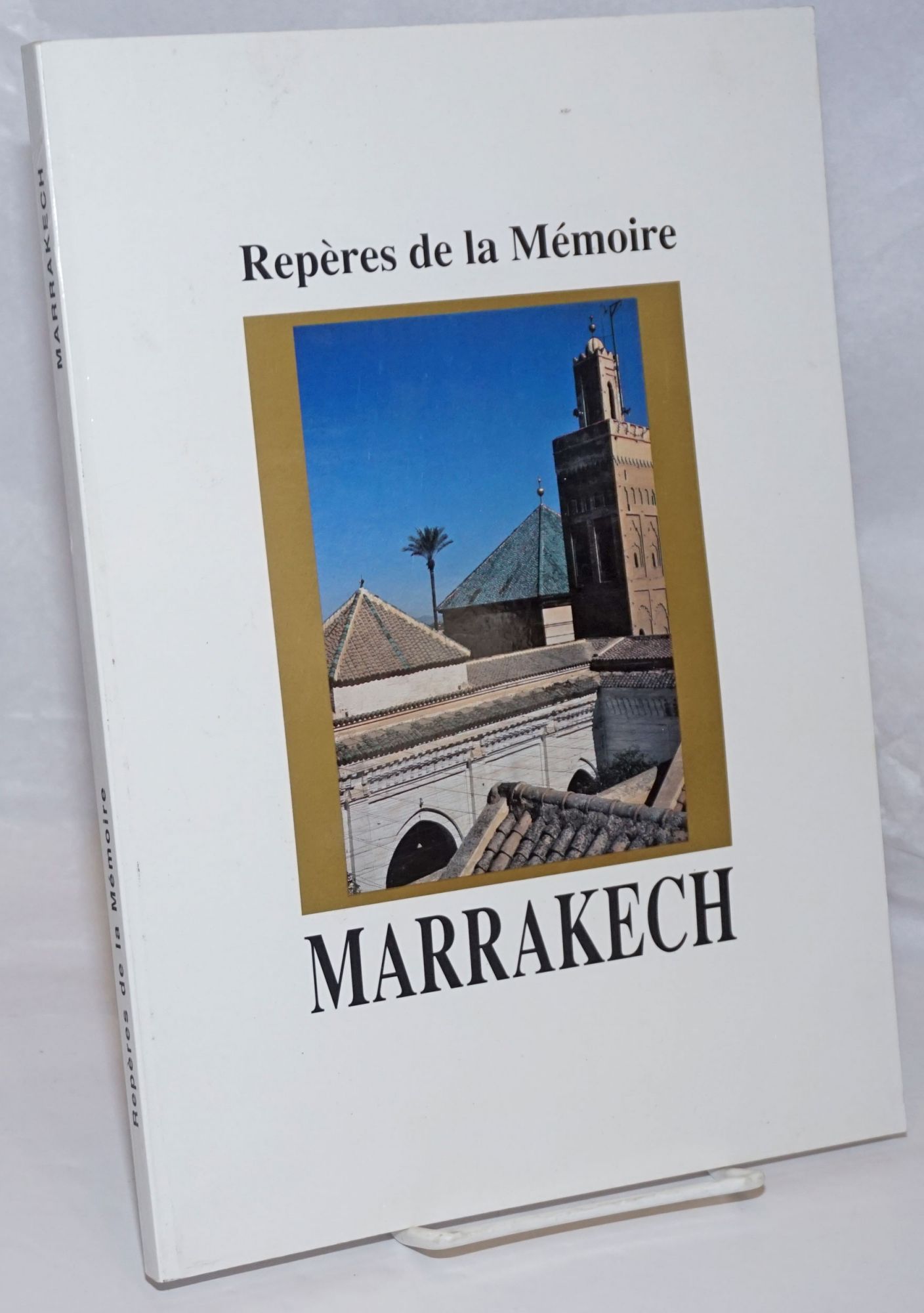 Repères de la Mémoire : Marrakech (Paperback)
