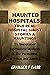 Haunted Hospitals by Granger T Barr