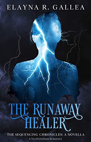 The Runaway Healer (The Sequencing Chronicles, #0.5)