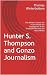 Hunter S. Thompson and Gonzo Journalism by Thomas Winterbottom
