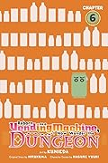 Reborn as a Vending Machine, I Now Wander the Dungeon, Chapter 6