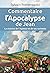 Commentaire sur l’Apocalypse de Jean: La victoire de l’Agneau et de ses rachetés