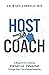 Host Coach: A Blueprint for Creating Financial Freedom Through Airbnb Rental Investing