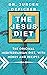 THE JESUS DIET: The Original Mediterranean Diet, With Menus And Recipes