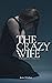 The Crazy Wife : The Cheating Husband and The Loyal Friend