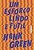 Um esforço lindo e fútil (Uma Coisa Absolutamente Fantástica Livro 2) (Portuguese Edition)