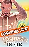 Hot Lumberjack Lovin' Summer by Dee Ellis