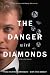 The Danger with Diamonds by Traci Hunter Abramson