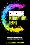 Coaching International Teams by Alexandra Morgan