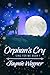 Orphan's Cry (Sing For Me, #1)