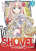 The Invincible Shovel Vol. 3