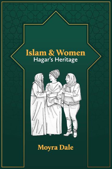Isalm and Women: Hagar's Heritage