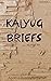 Kalyug Briefs: Slices Of Li...