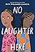No Laughter Here by Rita Williams-Garcia