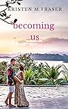 Book cover for Becoming Us (Hearts on the Line #1)
