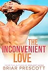 The Inconvenient Love by Briar Prescott