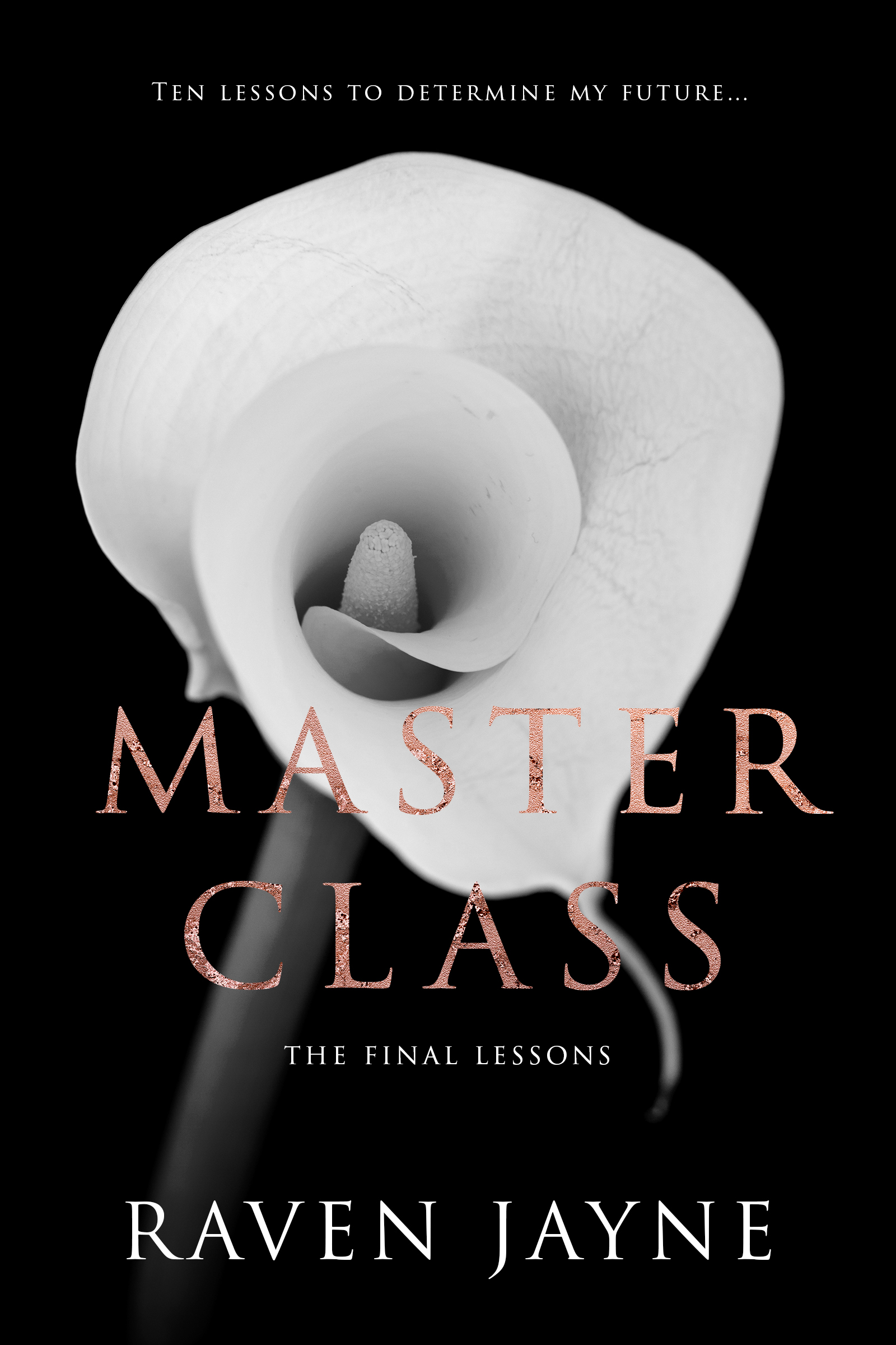 Master Class: The Final Lessons (Master Class Bundle Sets Book 4)