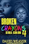 Broken Crayons St...