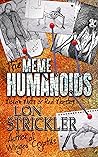 The Meme Humanoids by Lon Strickler