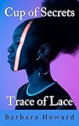 Cup of Secrets - Trace of Lace