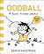 Oddball (Sarah's Scribbles, #4)