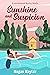 Sunshine and Suspicion (The Lana Honeywell Mysteries #0.5) by Megan Mayfair