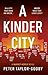 A Kinder City: A Market Wor...