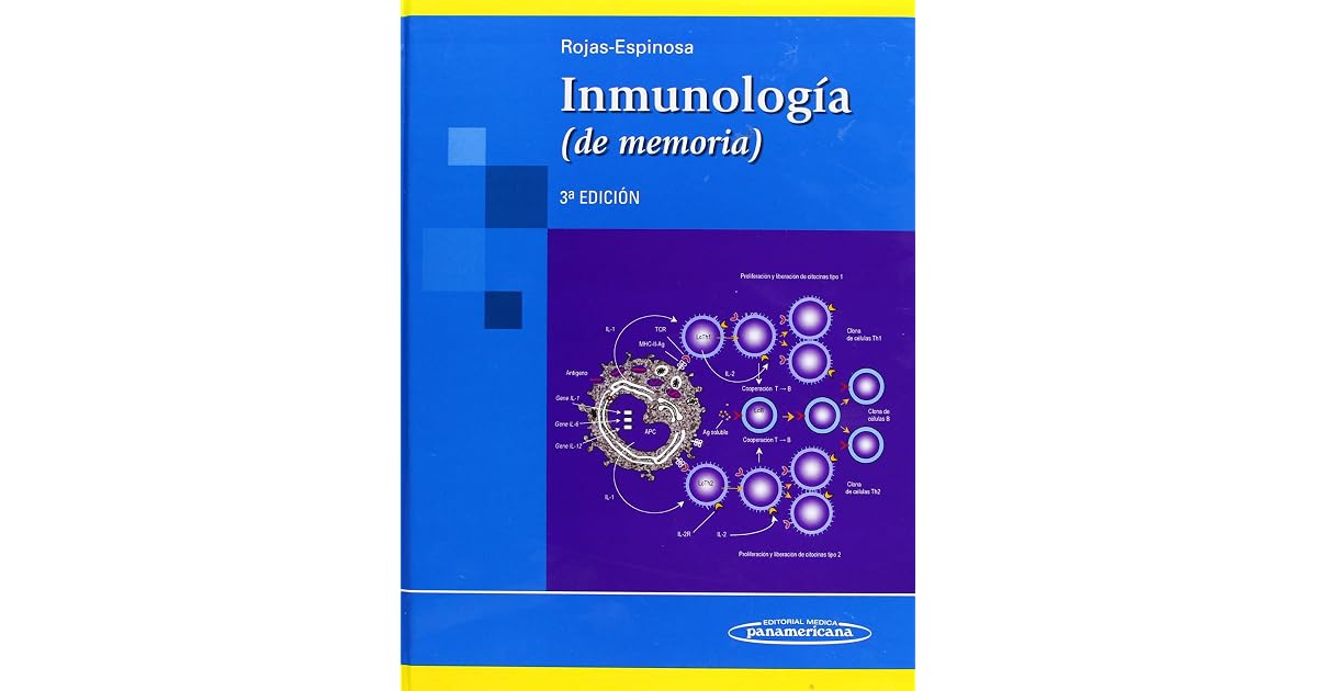 Inmunología (de memoria). by Oscar Rojas Espinosa