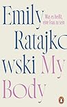 My Body by Emily Ratajkowski My Body by Emily Ratajkowski