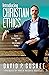 Introducing Christian Ethics: Core Convictions for Christians Today