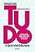 Como ser tudo o que você quiser: Um guia para quem (ainda) não sabe o que fazer mesmo depois de crescer (Portuguese Edition)