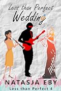 Less than Perfect Wedding
