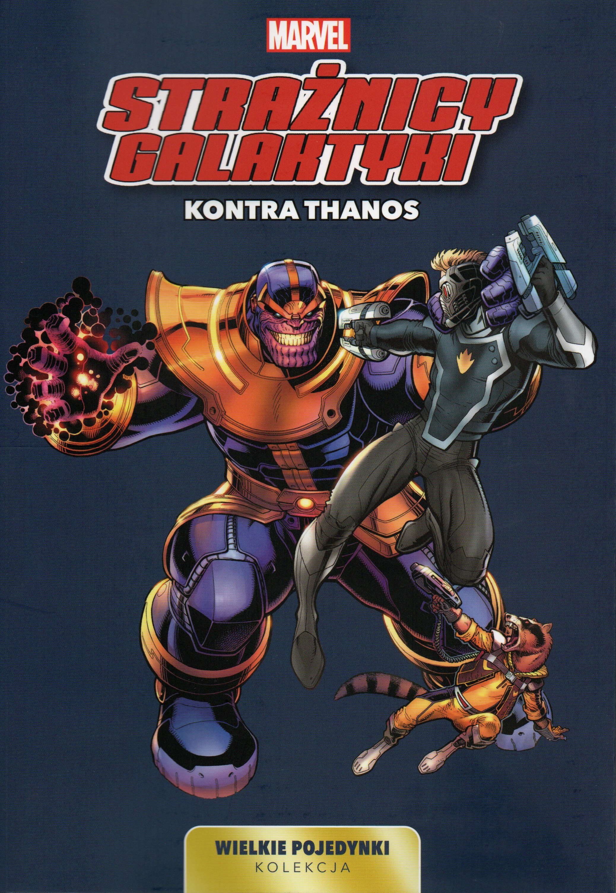 Strażnicy Galaktyki kontra Thanos (Kolekcja Wielkie Pojedynki, #2)