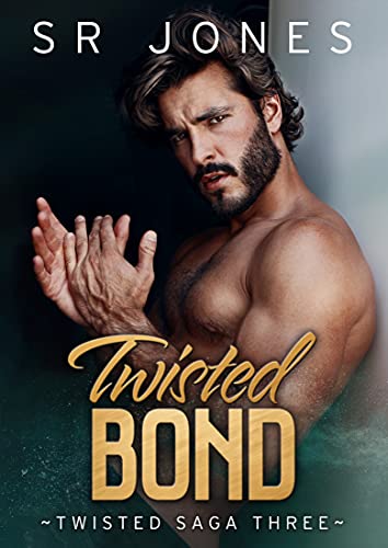 Twisted Bond (Twisted Trilogy, #3)