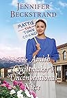 The Amish Quiltmaker's Unconventional Niece by Jennifer Beckstrand