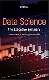 Book cover for Data Science: The Executive Summary - A Technical Book for Non-Technical Professionals